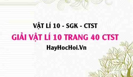 Giải Vật lí 10 Chân trời sáng tạo trang 140 SGK